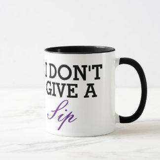 I don't give a Sip Mug