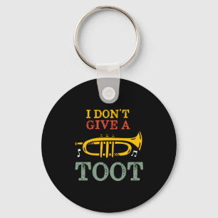 I Dont Give A Toot Funny Trumpet Player Puns Key Ring