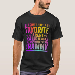 I Don't Have A Favorite Parent Awesome Grammy Vint T-Shirt