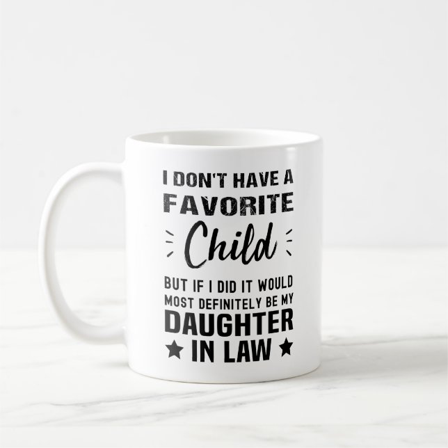 I Dont Have a Favourite Child Daughter in Law Coffee Mug (Left)
