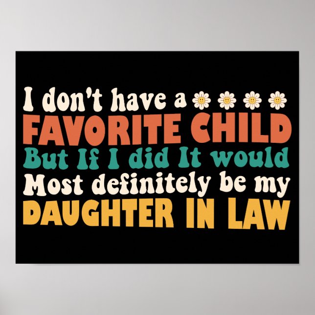 I Don't Have A Favourite Child Daughter In Law Poster (Front)