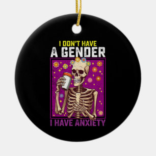 I Don't Have A Gender I Have Anxiety Non Binary Ceramic Tree Decoration