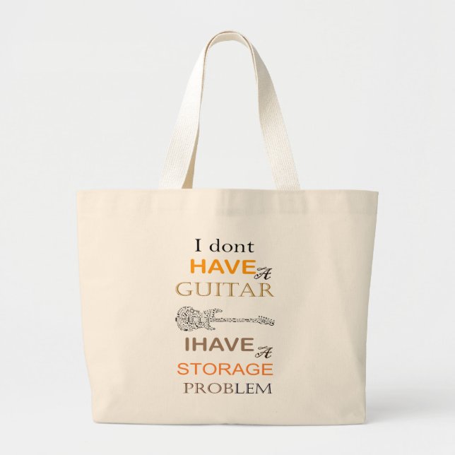i dont have a guitar problem i have a storage large tote bag (Front)