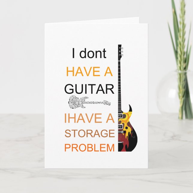 i dont have a guitar problem i have a storage prob card (Front)