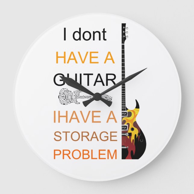 i dont have a guitar problem i have a storage prob large clock (Front)