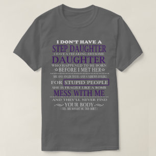 I don't have a stepdaughter T-Shirt