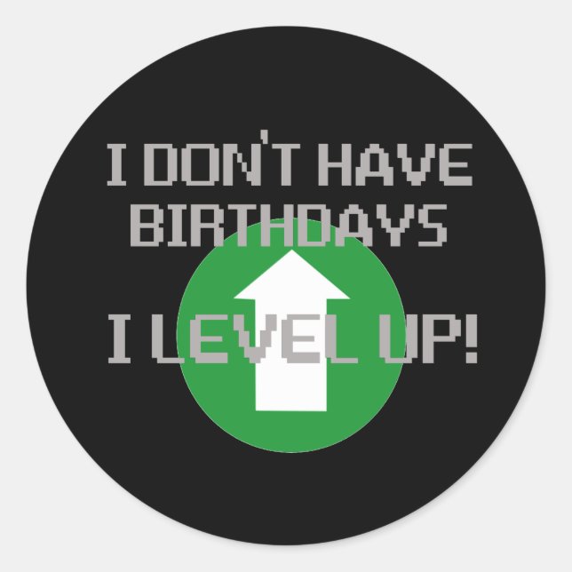 I Don't Have Birthdays... Classic Round Sticker (Front)