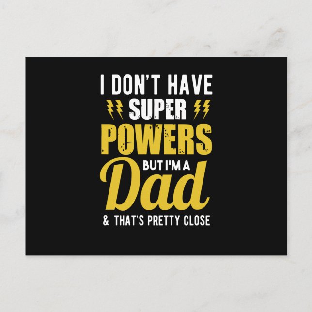 I dont have super powers but im a dad postcard (Front)