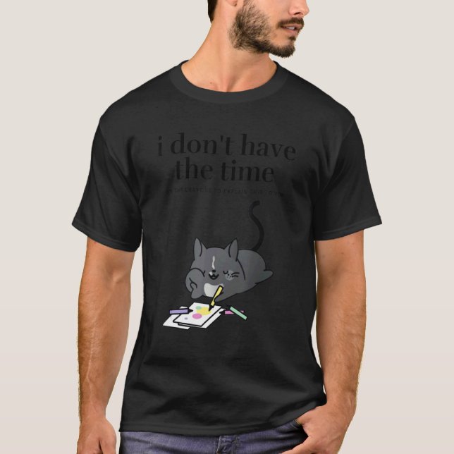 I Don't Have the Time or the Crayons Women's Sarca T-Shirt (Front)
