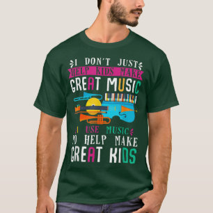 I Don't Just Help Kids Music Teacher Musician Back T-Shirt