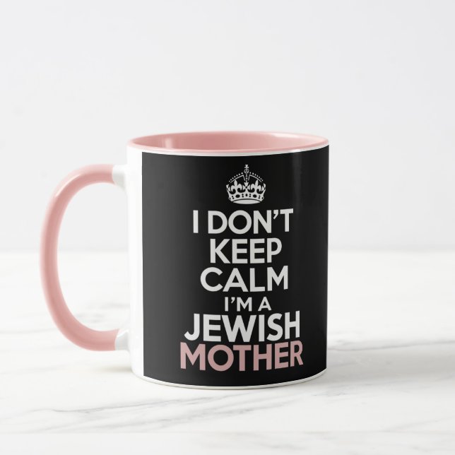 I Don't Keep Calm I'm A Jewish Mother Hanukkah  Mug (Left)