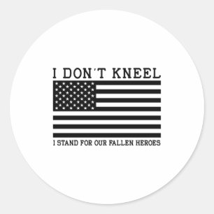I Dont Kneel  Classic Round Sticker