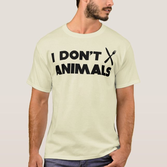 i don't knifefork animals T-Shirt (Front)