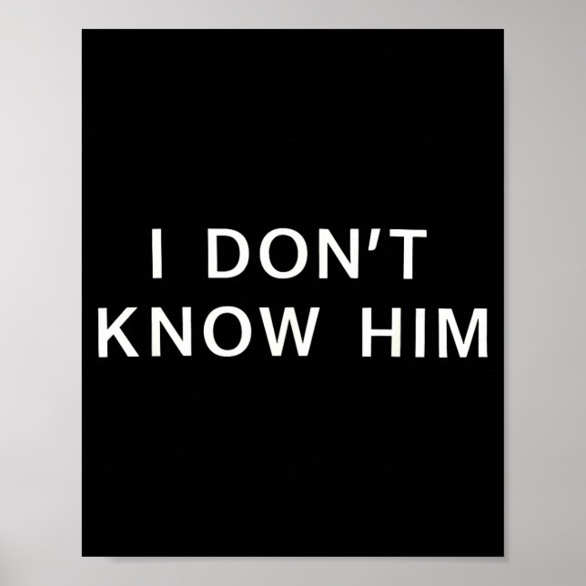 I Dont Know Him _ Funny Couples Matching Couple So Poster (Front)