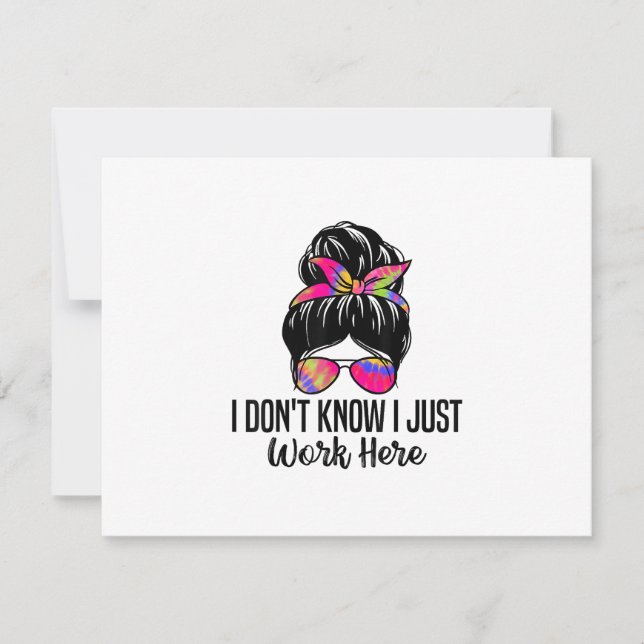 I Don't Know I Just Work Here Funny Sarcasm Quotes RSVP Card (Front)