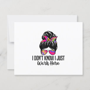 I Don't Know I Just Work Here Funny Sarcasm Quotes RSVP Card