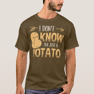 I Dont Know Im Just A Potato Vegetarian Tater Tot T-Shirt