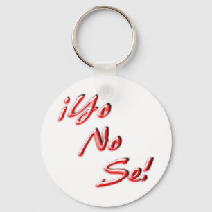 I Don't Know Key Ring