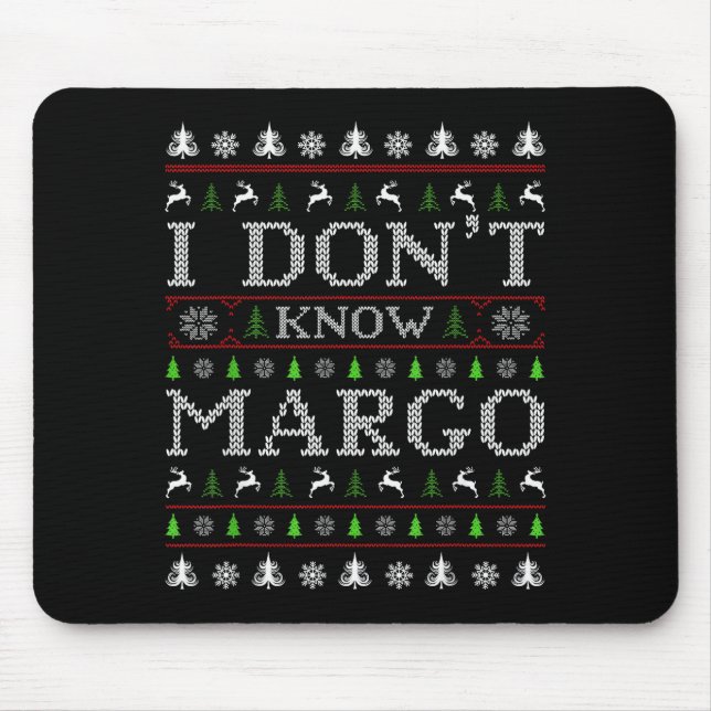 I Don't Know Margo Funny Christmas Ugly Sweater St Mouse Mat (Front)
