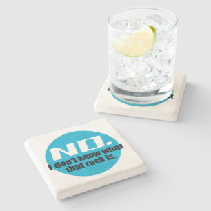 I Don't Know What That Rock Is (Blue) Stone Coaster