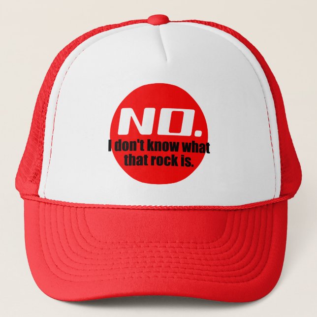 I Don't Know What That Rock Is (Red) Print Trucker Hat (Front)