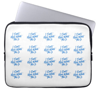 I Don't Know What This Is Tablet Sleeve