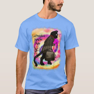 I Dont Know Where Im Going But Im Gay Funny Black T-Shirt