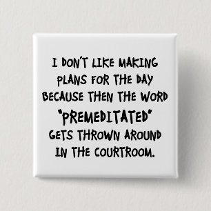 I Don't Like Making Plans 15 Cm Square Badge