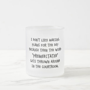 I Don't Like Making Plans Frosted Glass Coffee Mug