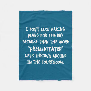 I Don't Like Making Plans Funny Saying Sarcastic Fleece Blanket