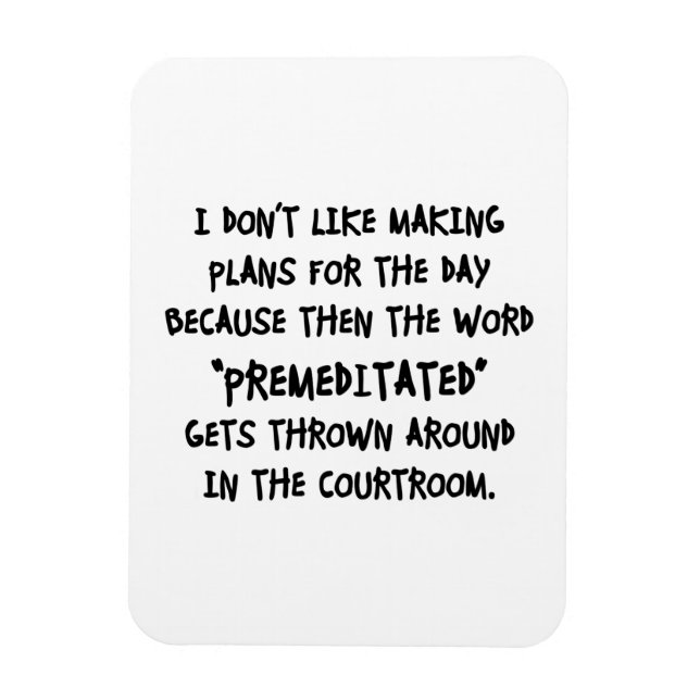 I Don't Like Making Plans Magnet (Vertical)