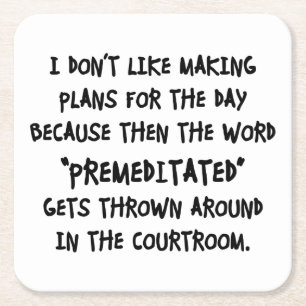 I Don't Like Making Plans Square Paper Coaster