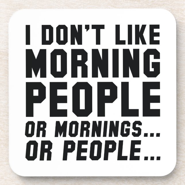 I Don't Like Morning People Coaster (Front)