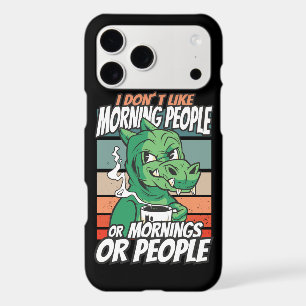 I don't like morning people or mornings or people