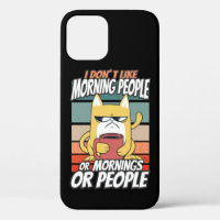 I don't like morning people or mornings or people