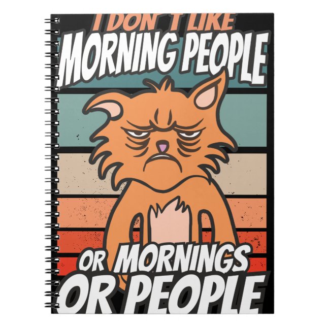 I don't like morning people or mornings or people notebook (Front)