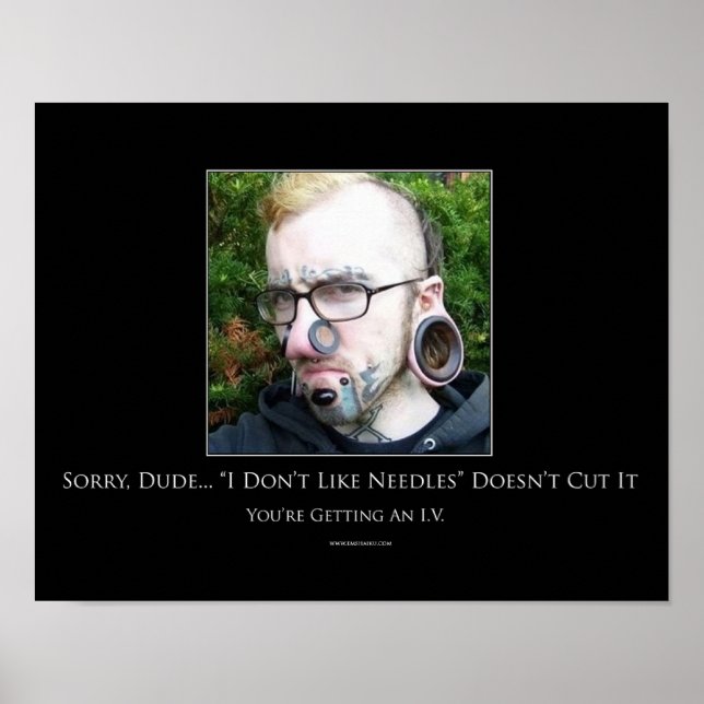 I Dont Like Needles Motivational Poster (Front)