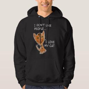 I Don't Like People I Love My Cat Kitty Mama Mum Hoodie
