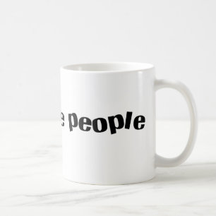 I Don't Like People Mug