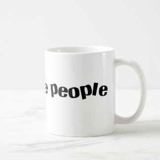 I Don't Like People Mug