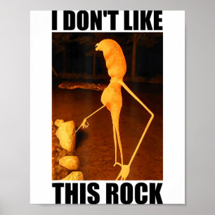 I Don't Like This Rock Funny Marcus The Worm Meme Poster