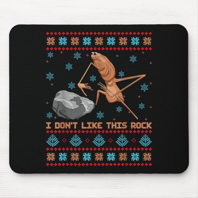 I Don't Like This Rock Marcus The Worm Ugly Sweate Mouse Mat (Front)