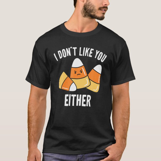 I Don't Like You Either Cute Kawaii Kids Adults Ha T-Shirt (Front)