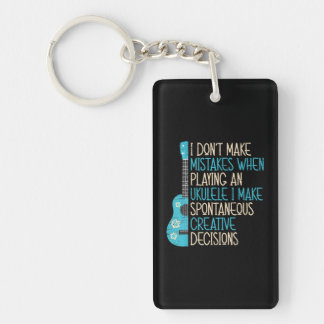 I Don't Make Mistakes When Playing An Ukulele Key Ring