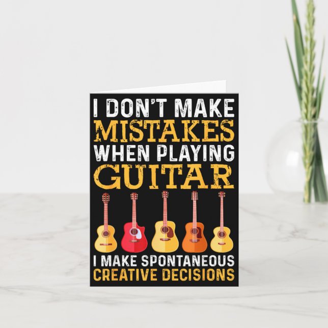 I Don't Make Mistakes When Playing Guitar Funny Gu Card (Front)