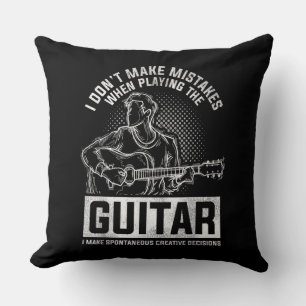 I Don't Make Mistakes When Playing The Guitar Cushion