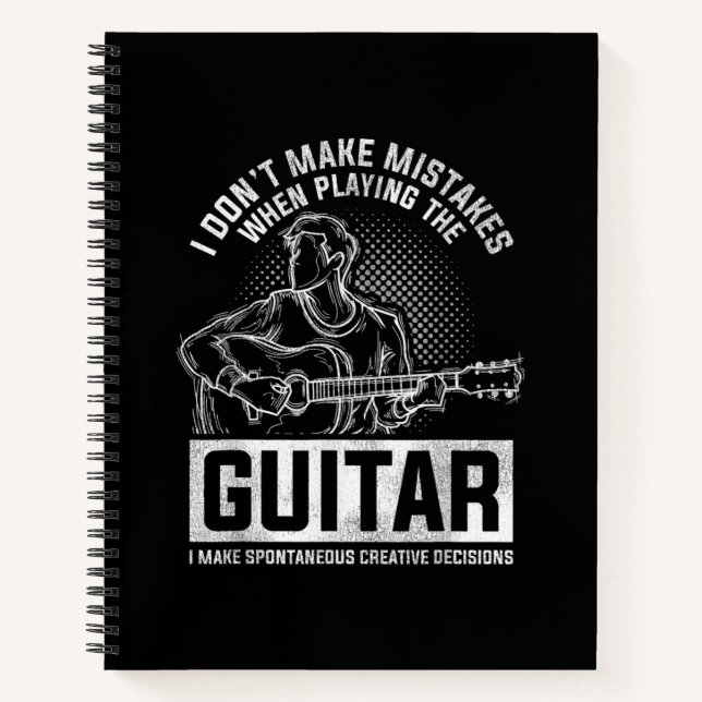 I Don't Make Mistakes When Playing The Guitar Notebook (Front)