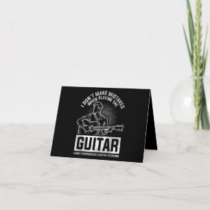 I Don't Make Mistakes When Playing The Guitar Thank You Card