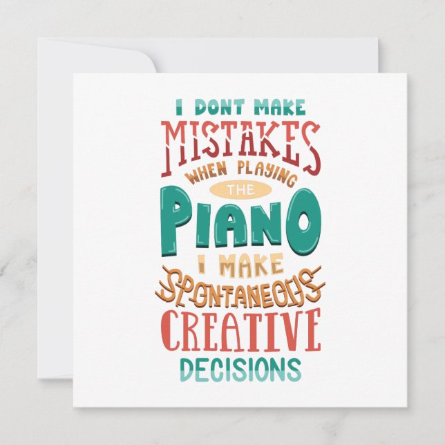 I Don't Make Mistakes When Playing The Piano Card (Front)