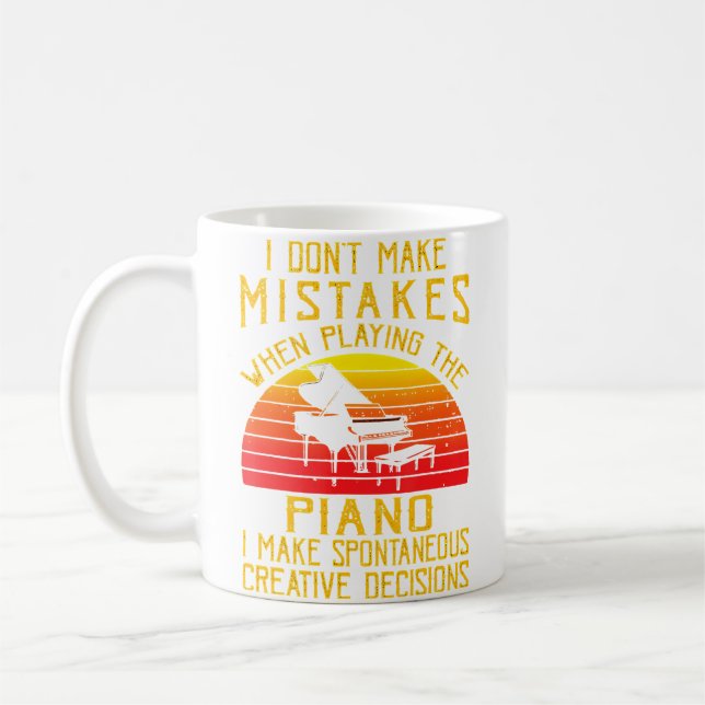 I Don'T Make Mistakes When Playing The Piano Coffee Mug (Left)